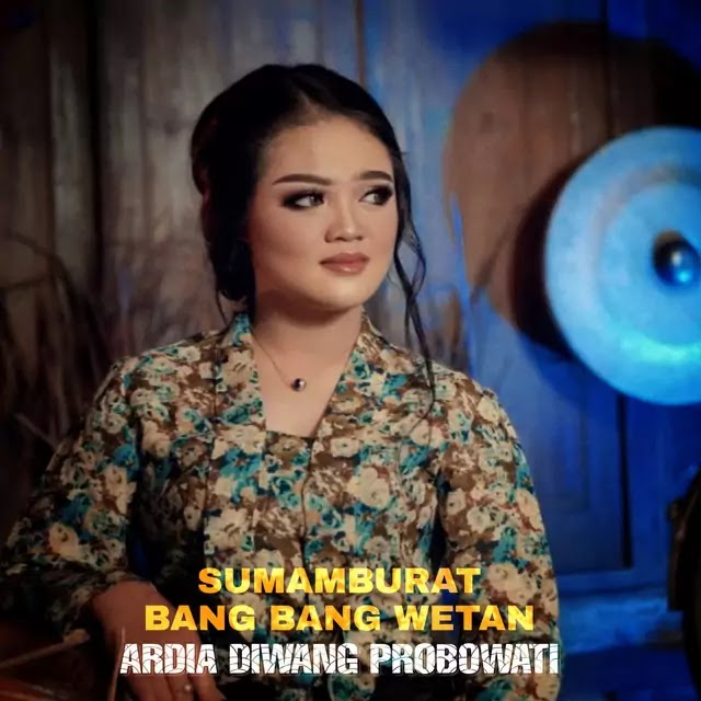 Sumamburat Bang Bang Wetan Ardia Diwang Probowati