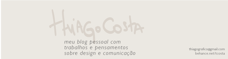 thiago costa, designer. blog e portfólio.