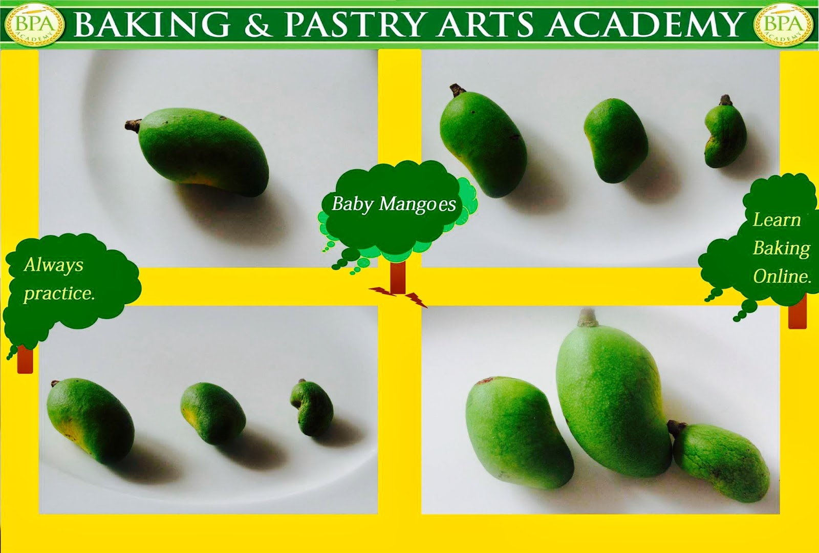 BABY MANGOES Start baking while you're young)