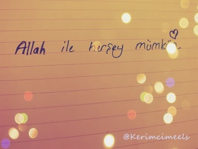 Kerimcimeels: Allah ile Herşey Mümkün