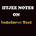 Iodoform Test Class 12 Chemistry Notes IITJEE