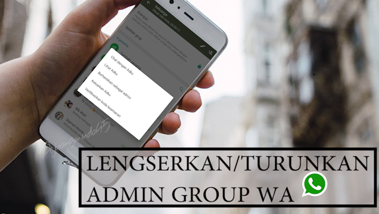 Ingin Ambil Alih Jadi Admin di Grup Whatsapp?Ini Cara Memberhentikannya