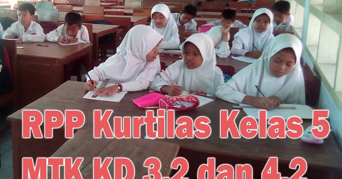 Rpp Ipa Kelas 5 Semester 2 / Rpp ipa kelas 5 / Berikut