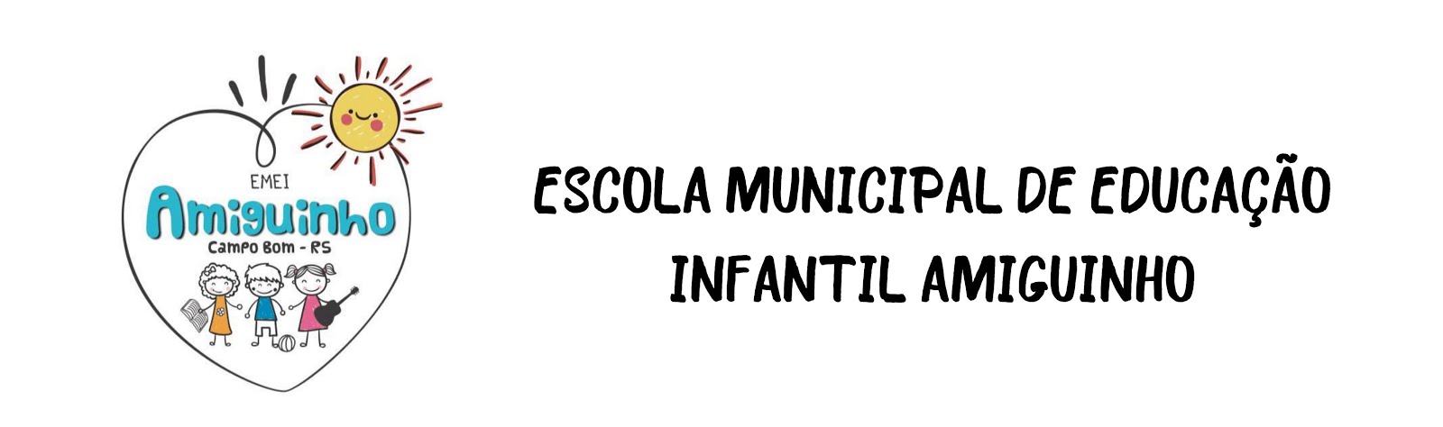 ESCOLA MUNICIPAL DE EDUCAÇÃO INFANTIL AMIGUINHO 