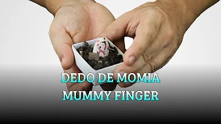 Dedo de momia, MAGIC TRICK, Mummy finger