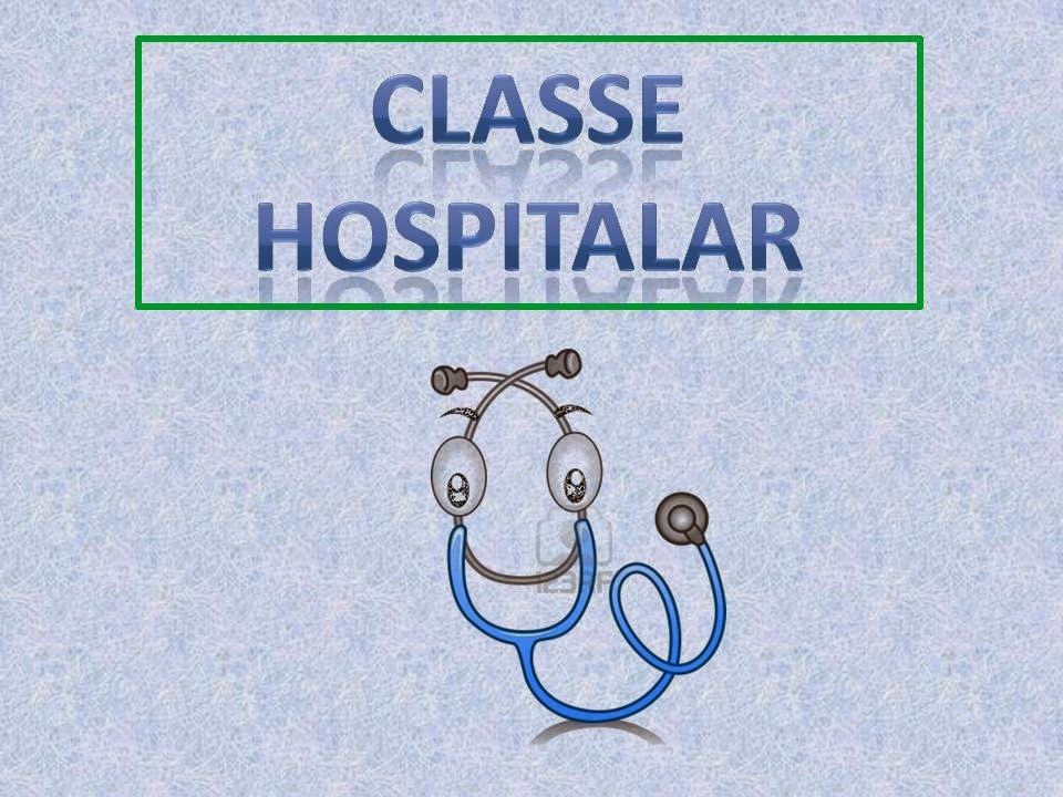 CLASSE HOSPITALAR