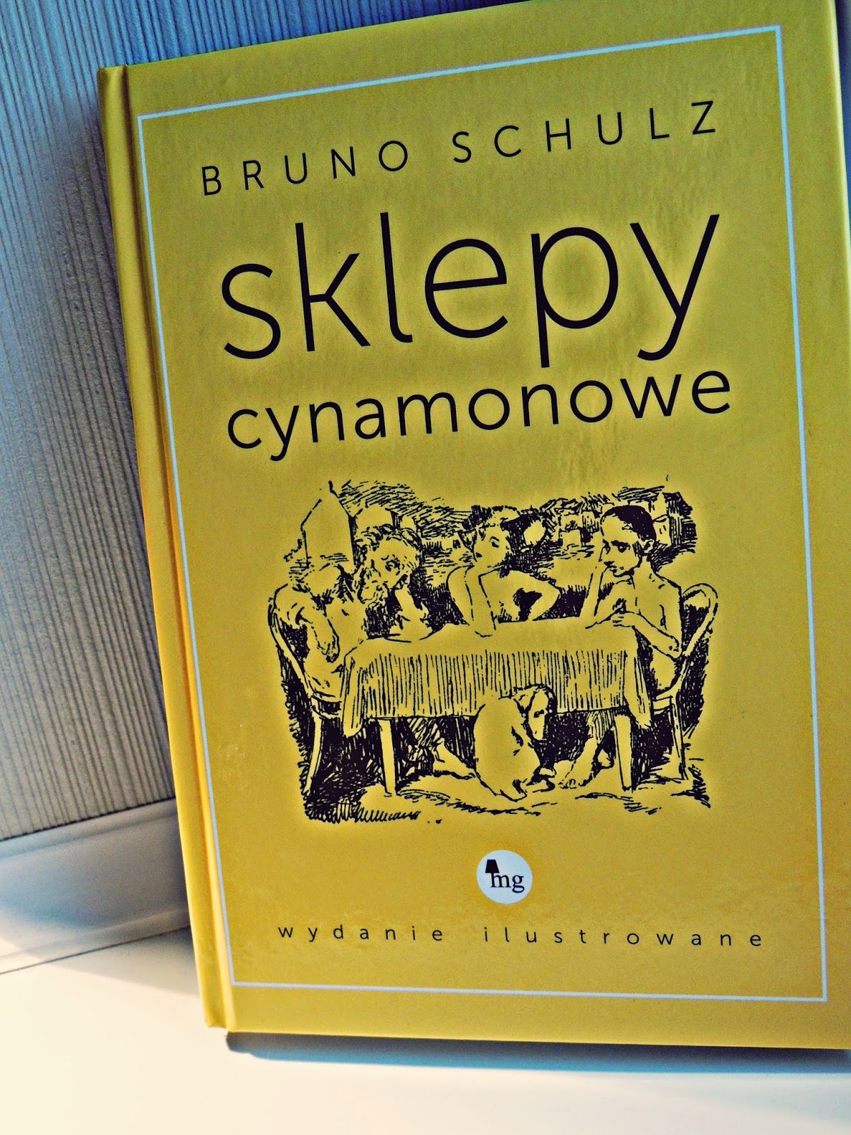 Ja subiektywnie: "Sklepy cynamonowe" Bruno Schulz