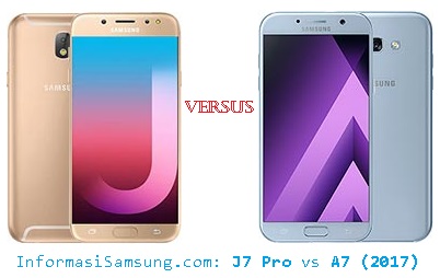 samsung galaxy j7 pro vs a7 2017 harga dan spesifikasi samsung galaxy j7 pro vs a7 2017 harga dan spesifikasi
