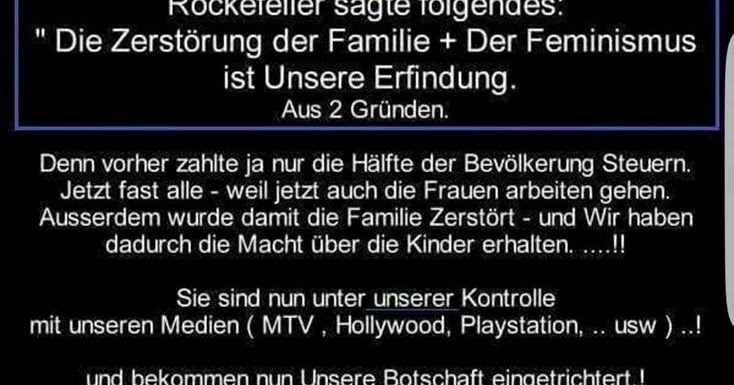 Mongos Weisheiten Rockefeller Sagte Folgendes Die Zerstorung Der Familie Der Feminismus Ist Unsere Erfindung