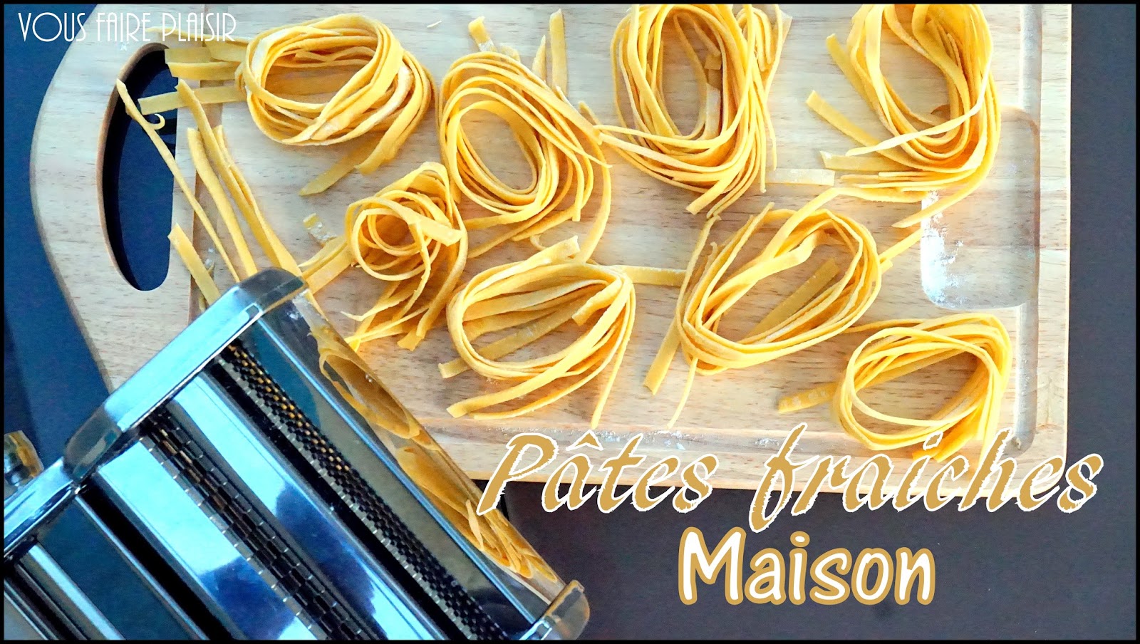 Des pâtes fraiches maison