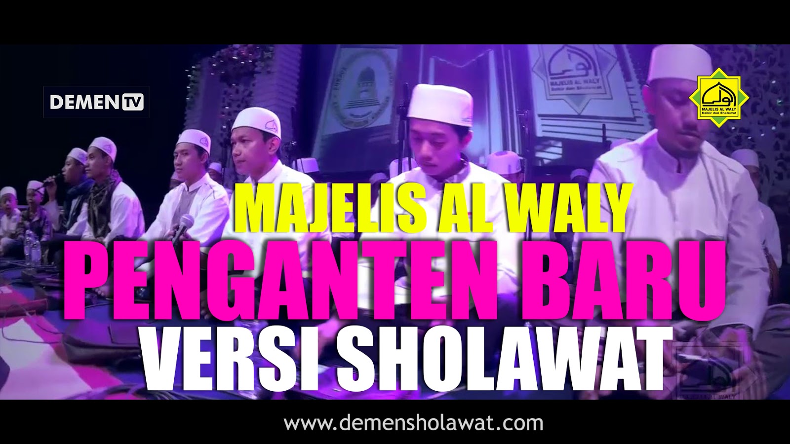 Lirik Penganten Baru Versi Majelis Al Waly Download Mp3 Demen