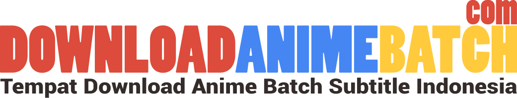 Download Anime Batch