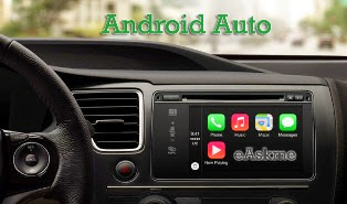 Android Auto : What is it : eAskme