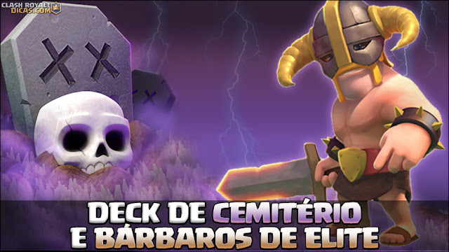 Deck de Cemitério e Bárbaros de Elite