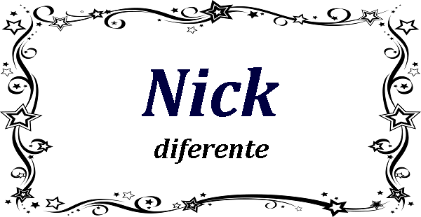 Nick diferente