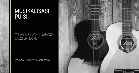 Musikalisasi Puisi Tanah Air Mata Sutardji Calzoum Bachri Your Favorite Devil S Advocate