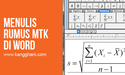  Kita mungkin telah terbiasa dikala hanya sekedar mengetik goresan pena Cara Praktis Menulis Rumus Matematika di Ms Word