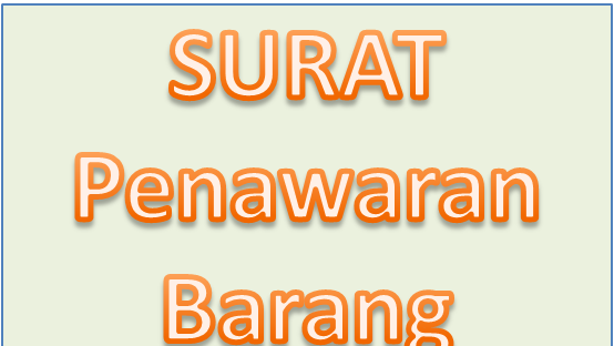 Contoh Surat Penawaran Barang Jasa Kepada Sekolah Pembuatan