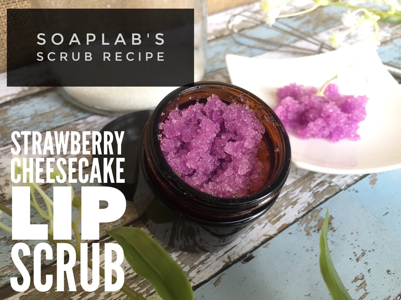SoapLab Malaysia How To Make Lip Scrub for Chapped Lips (Strawberry