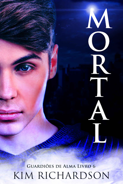 Mortal, Guardiões de Alma Livro 6 Kim Richardson