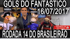 Gol da rodada Fantástico 16/07/17 - Melhores lances da Rodada 14 do Brasileirão | COMPLETO HD