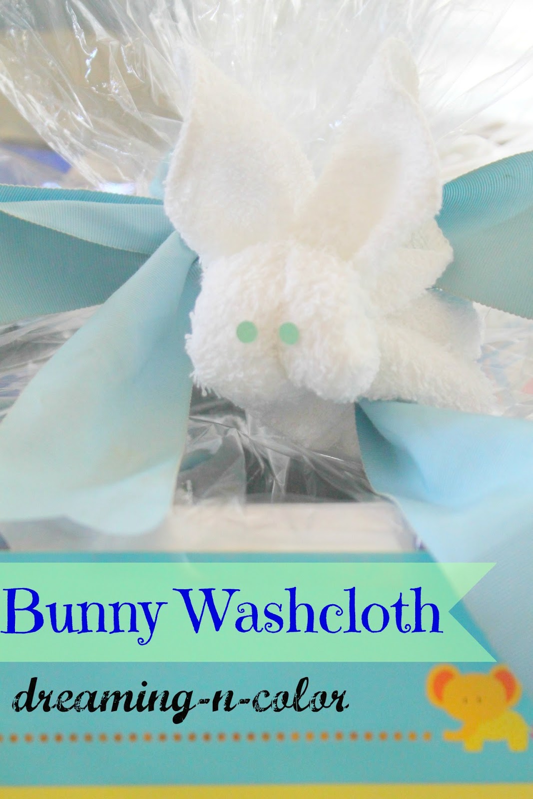 dreamingincolor How to Make a Bunny Washcloth {tutorial}