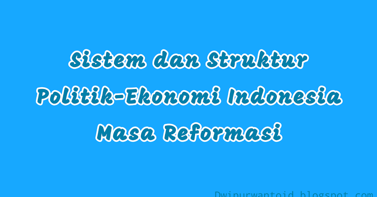 Soal essay sistem politik indonesia 08 picture