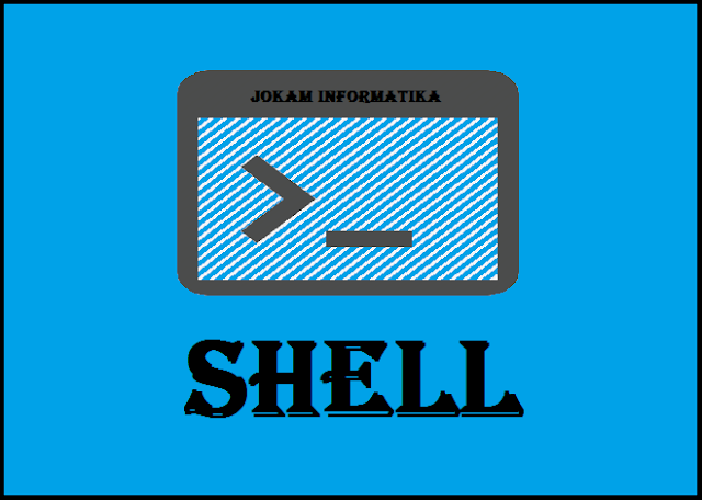 Apa Itu Yang Dimaksud Dengan Shell ? - JOKAM INFORMATIKA