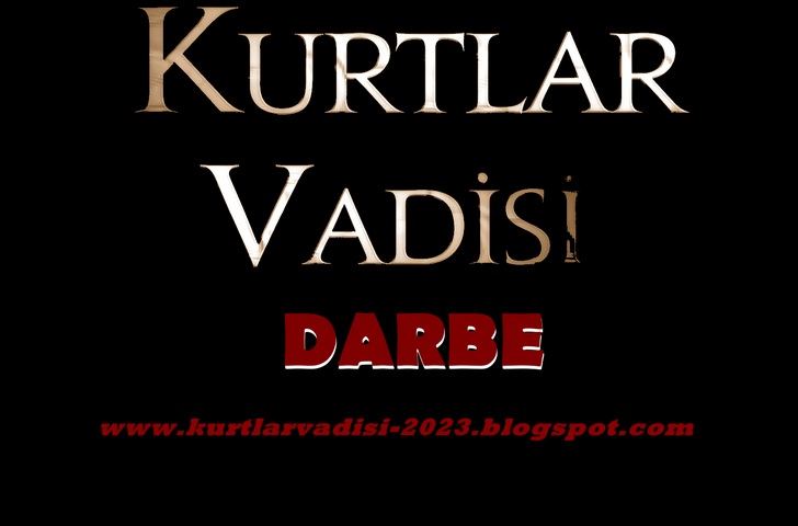 kurtlar vadisi pusu