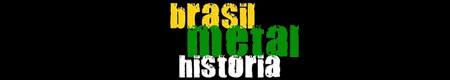 Brasil Metal História