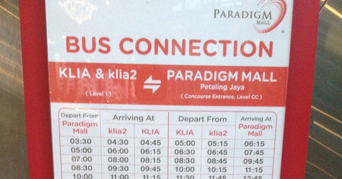 Ken Teo's Blog: Paradigm Mall KLIA2 bus new schedule (updated on