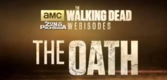 TWD 4 WEBISODIOS - The Oath