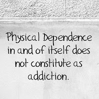 Addiction Quote Physical Dependence