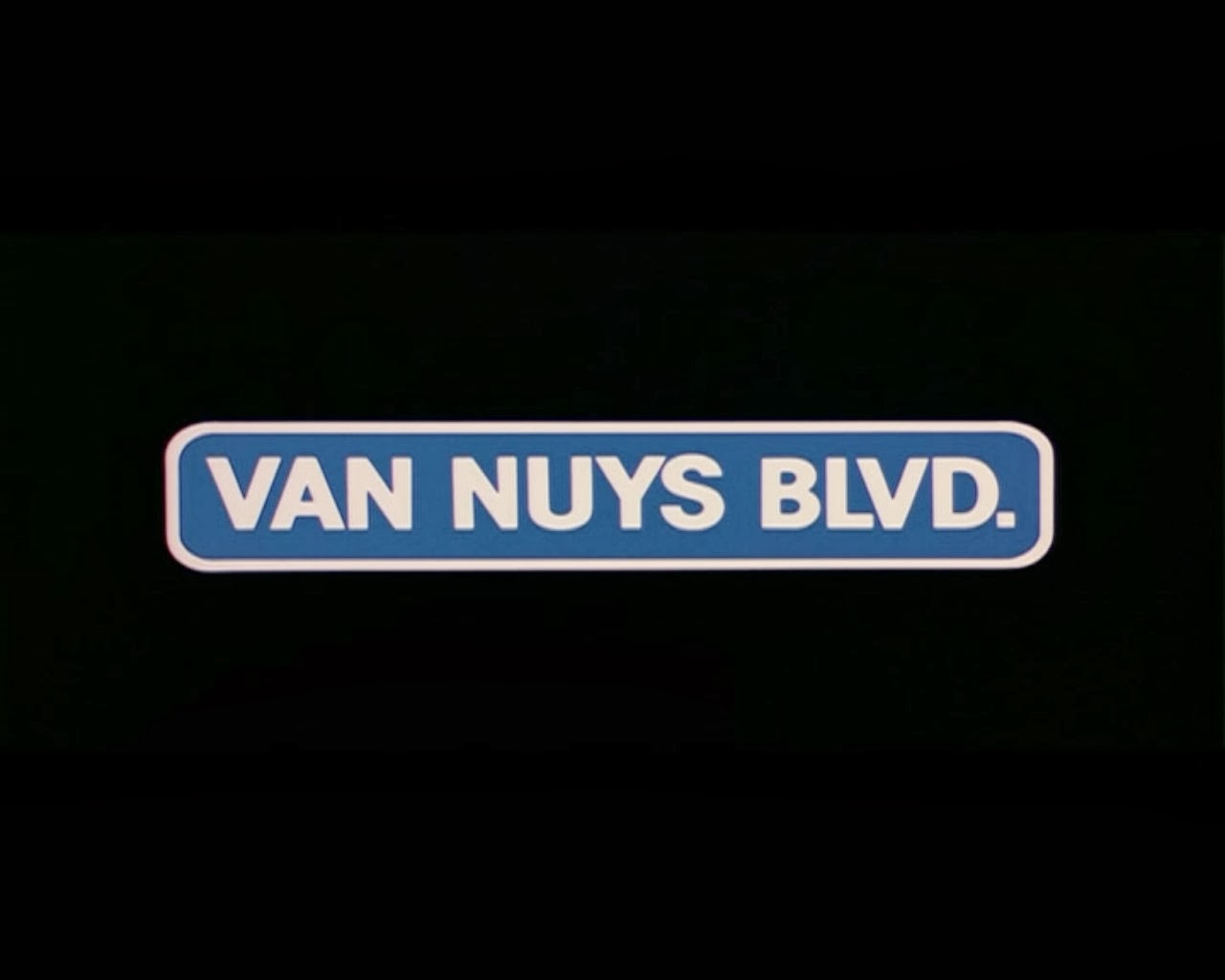 Filming Locations Van Nuys Blvd (1979) San Fernando Valley Blog