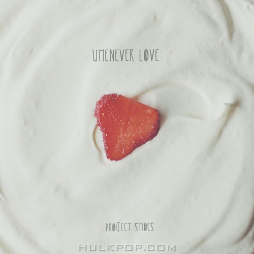 Project Shoes – Whatever Love – Single