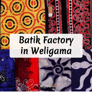 Batik Factory in Weligama | Things to Do & See in Weligama