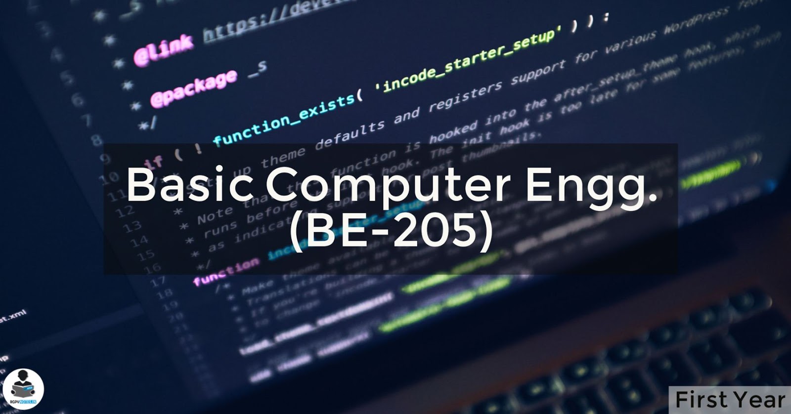 Basic Computer Engg. (BE-2005) RGPV notes CBGS Basic Computer Engg. (BE-2005) RGPV notes CBGS