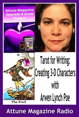 Tarot For Writing: Creating 3-D Characters With Arwen Lynch Poe