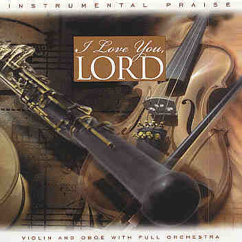 Instrumental Praise Series - I Love You, Lord