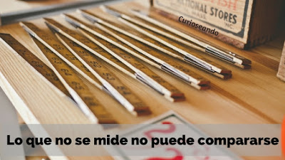 lo-que-no-se-mide-no-puede-compararse