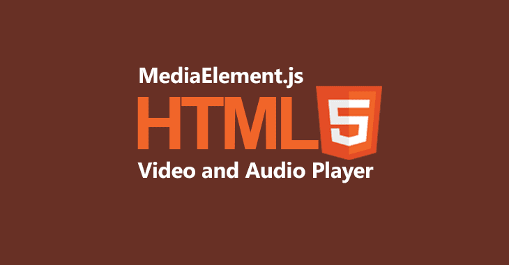 MediaElement.js - HTML5 Audio and Video player Framework - MyMediaElements