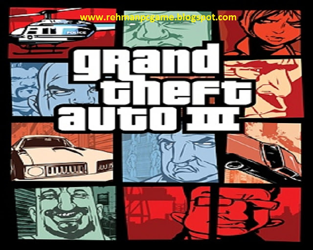 Grand Theft Auto III [Audio+Radio] Rip- Full Version PC Game Full Version Download Free