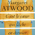 C'est le cœur qui lâche en dernier de Margaret Atwood