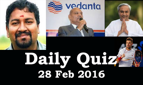 Daily Current Affairs Quiz - 28 Feb 2016