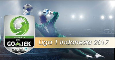 Ini Channel TV Yang Menayangkan Liga 1 Indonesia 2017