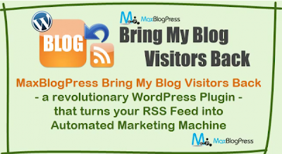 MaxBlogPress Bring My Blog Visitors Back comes into scene...