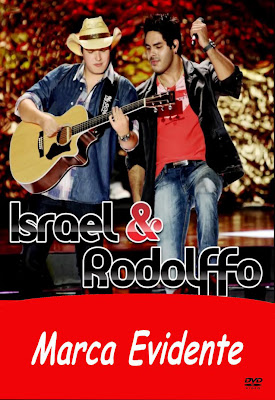 Israel e Rodolffo - Marca Evidente - DVDRip