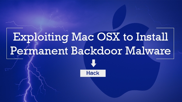 Apple Mac OSX Zero-Day Bug Allows Hackers to Install RootKit Malware