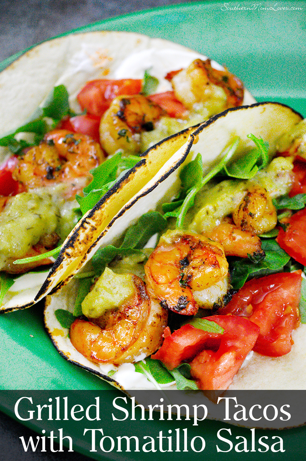 Southern Mom Loves Grilled Shrimp Tacos with Tomatillo Salsa {Recipe}