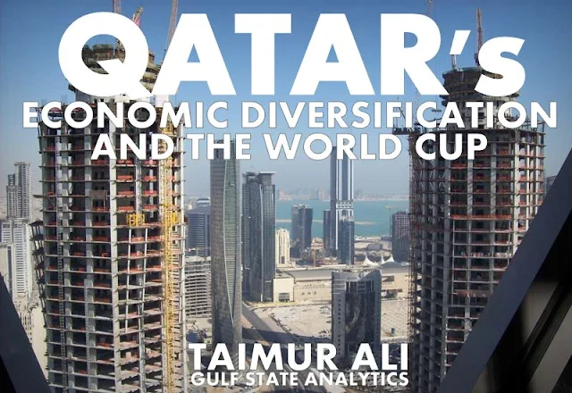 OPINION | Qatar’s Economic Diversification and the World Cup by Taimur Ali  